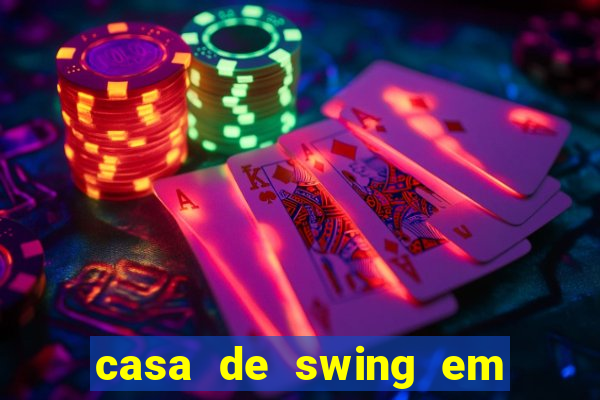 casa de swing em porto seguro